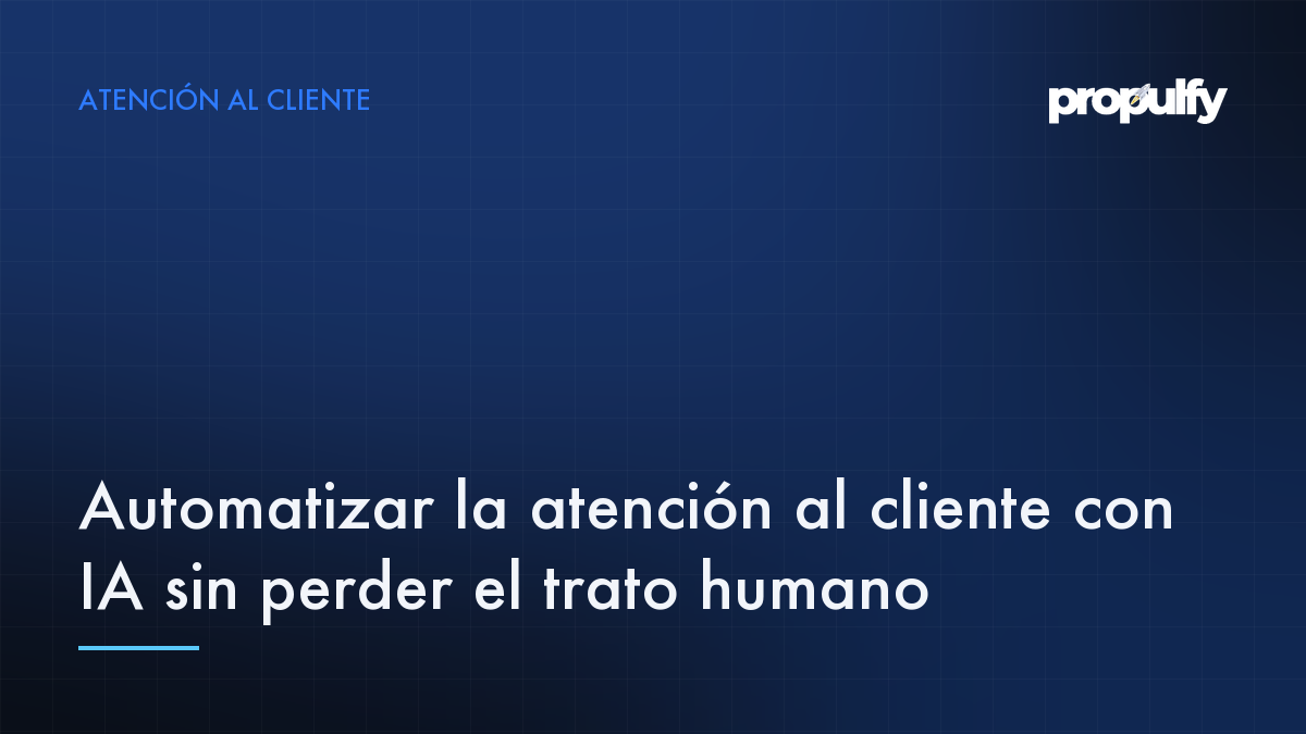 Automatizar la atención al cliente con IA